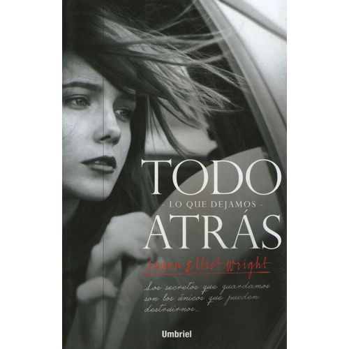 TODO LO QUE DEJAMOS ATRAS