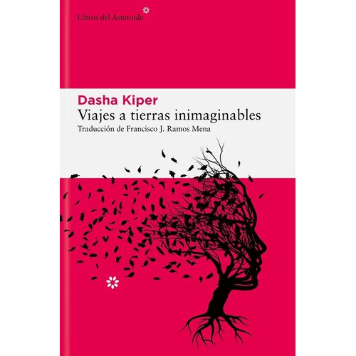 VIAJES A TIERRAS INIMAGINABLES - DASHA KIPER