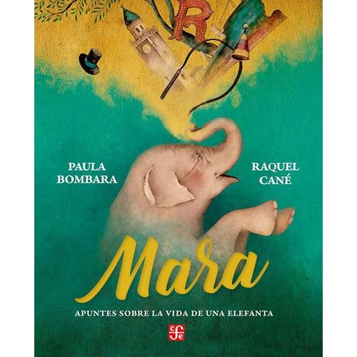 MARA - APUNTES SOBRE LA VIDA DE UNA ELEFANTA