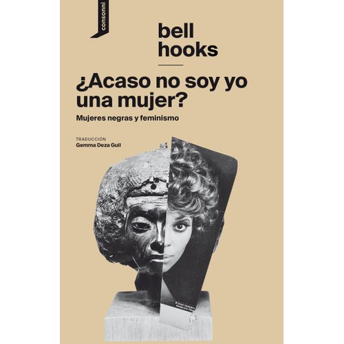 ACASO NO SOY YO UNA MUJER? - MUJERES NEGRAS Y FEMINISMO