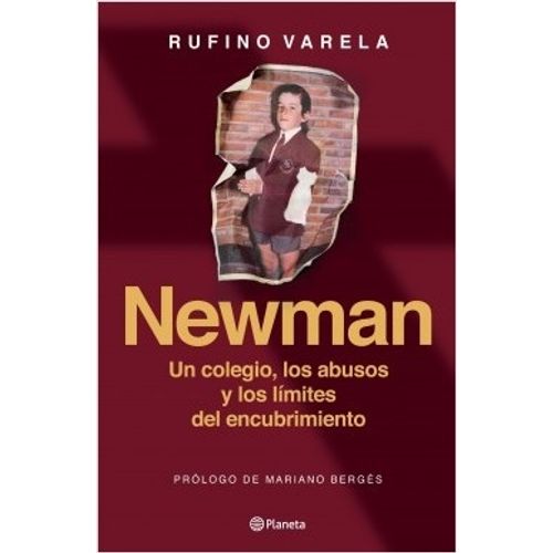 NEWMAN - UN COLEGIO, LOS ABUSOS Y LOS LÍMITES DEL ENCUBRIMIE