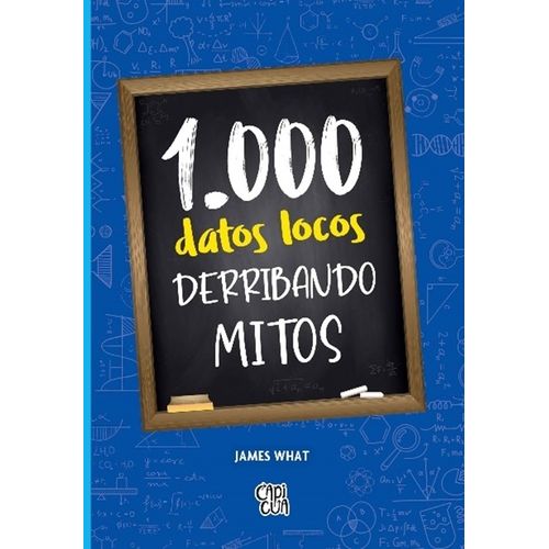 1000 DATOS LOCOS - DERRIBANDO MITOS