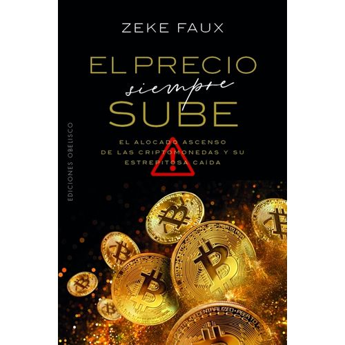 EL PRECIO SIEMPRE SUBE - ZEKE FAUX
