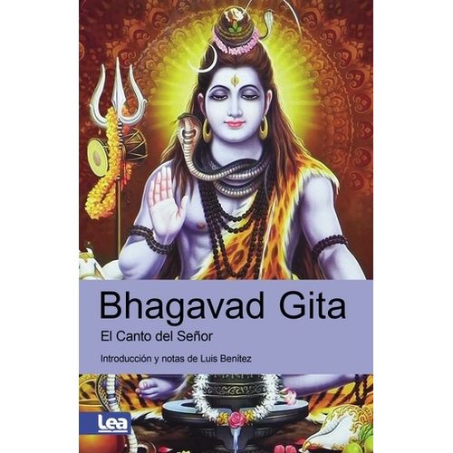 BHAGAVAD GITA - EL CANTO DEL SEÑOR