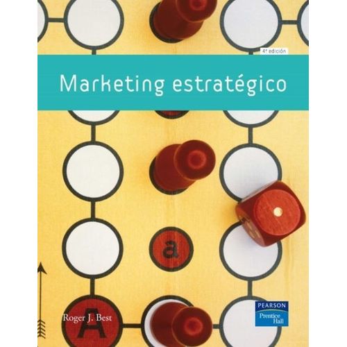 MARKETING ESTRATEGICO (4TA EDICION) - BEST MARKETING ESTRATEGICO (4TA EDICION) - BEST