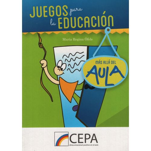 JUEGOS PARA LA EDUCACIÓN, MAS ALLÁ DEL AULA