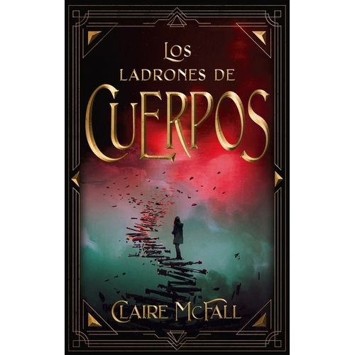 LOS LADRONES DE CUERPOS - FERYMAN 2 - CLAIRE MCFALL