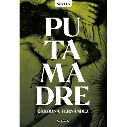 PUTAMADRE - CAROLINA FERNANDEZ