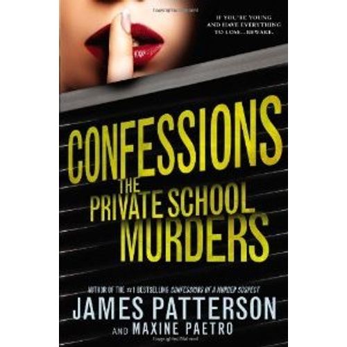 CONFESSIONS - THE PRIVATE SCHOOL MURDERS