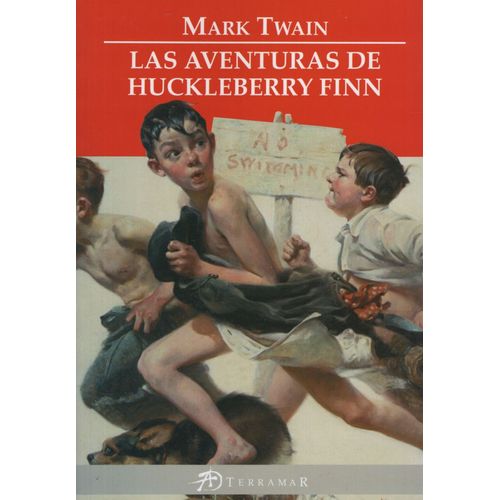 LAS AVENTURAS DE HUCKLEBERRY FINN - MARK TWAIN