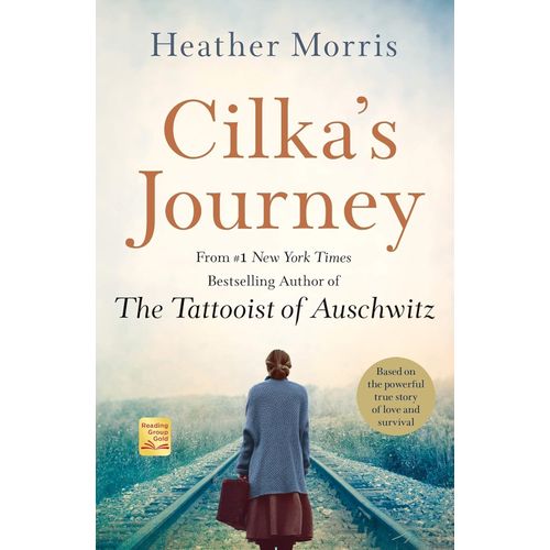 CILKA'S JOURNEY - THE TATTOOIST OF AUSCHWITZ 2 - HEATHER MOR