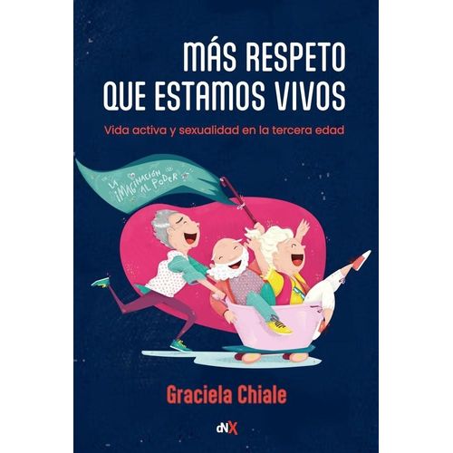 MAS RESPETO QUE ESTAMOS VIVOS - GRACIELA CHIALE