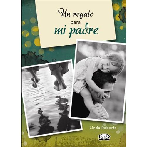UN REGALO PARA MI PADRE