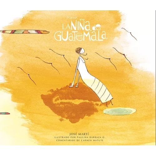LA NIÑA DE GUATEMALA - POEMA DE JOSE MARTI