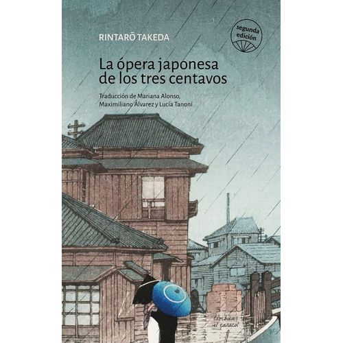 LA OPERA JAPONESA DE LOS TRES CENTAVOS - RINTARO TAKEDA