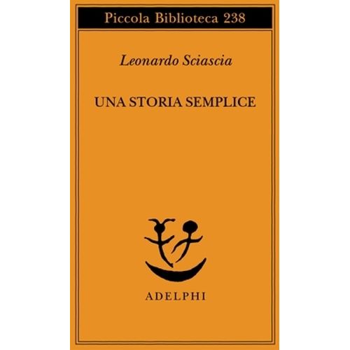 UNA STORIA SEMPLICE 40 EDIZIONI - SCIASCIA