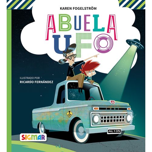 ABUELA UFO - DETECTIVE X Y SU FAMILIA ESTRAFALARIA