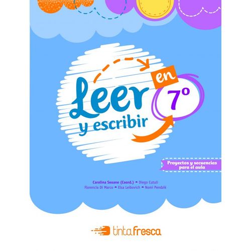 LEER Y ESCRIBIR EN 7° LEER Y ESCRIBIR EN 7°