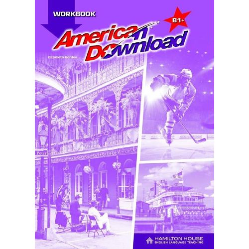 AMERICAN DOWNLOAD B1+ - WORKBOOK