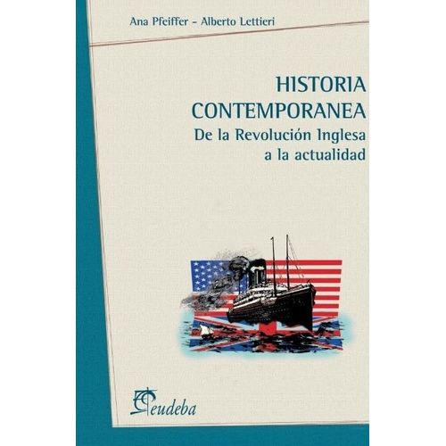 HISTORIA CONTEMPORANEA  DE LA REVOLUCION INGLESA A LA ACTUAL