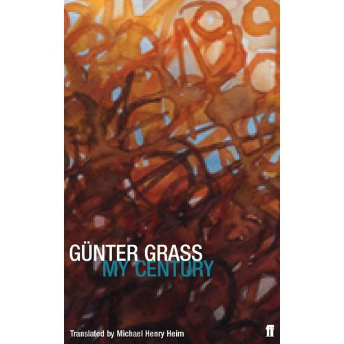 MY CENTURY - GUNTER GRASS MY CENTURY - GUNTER GRASS