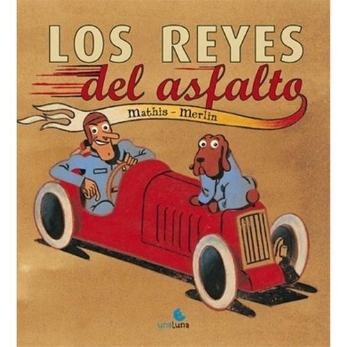 LOS REYES DEL ASFALTO