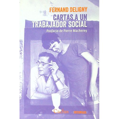 CARTAS A UN TRABAJADOR SOCIAL - FERNAND DELIGNY