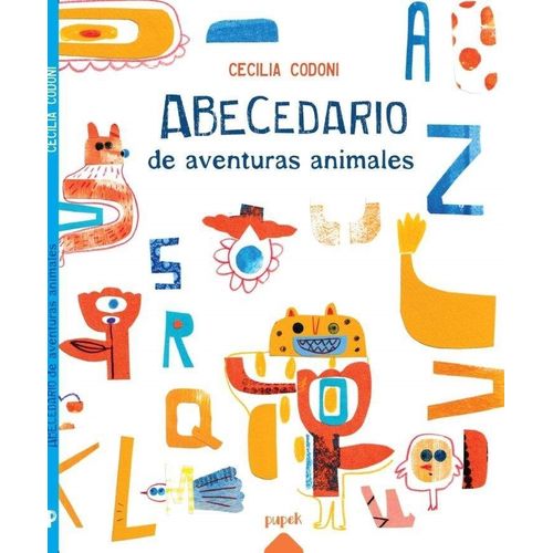 ABECEDARIO DE AVENTURAS ANIMALES - CECILIA CODONI