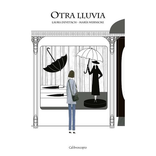 OTRA LLUVIA - LAURA DEVETACH - MARIA WERNICKE OTRA LLUVIA - LAURA DEVETACH - MARIA WERNICKE