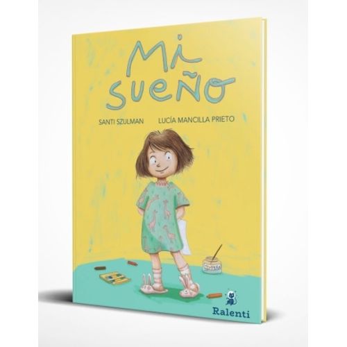 LIBRO MI SUEÑO - SZULMAN / MANCILLA PRIETO