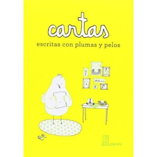 CARTAS ESCRITAS CON PLUMAS Y PELOS 2DA. EDICIÓN CARTAS ESCRITAS CON PLUMAS Y PELOS 2DA. EDICIÓN
