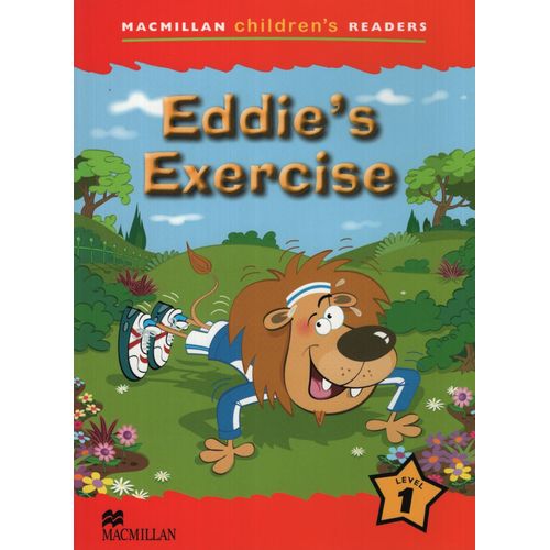 EDDIE'S EXERCISE - MACMILLAN CHILDREN READERS 1