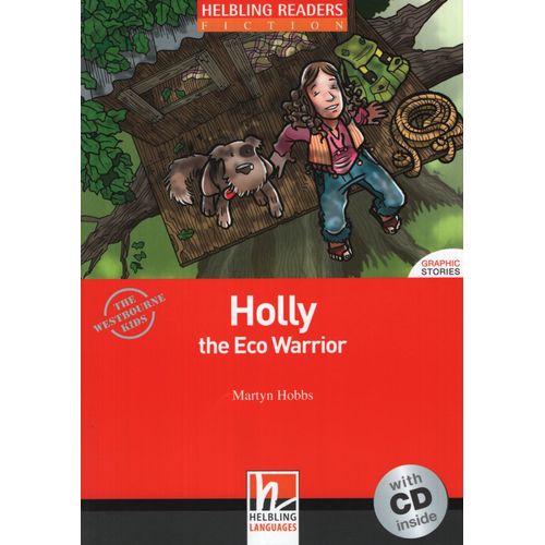 HOLLY THE ECO WARRIOR + AUDIO CD - FICTION GRAPHIC STORIES L HOLLY THE ECO WARRIOR + AUDIO CD - FICTION GRAPHIC STORIES L