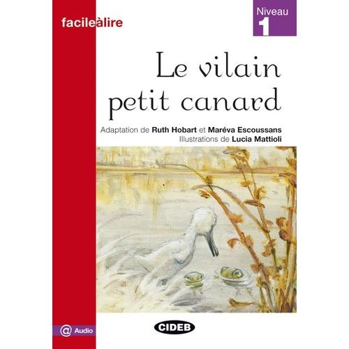 LA VILAIN PETIT CANARD + AUDIO @ (DESC.)  - FACILE A LIRE NI LA VILAIN PETIT CANARD + AUDIO @ (DESC.)  - FACILE A LIRE NI
