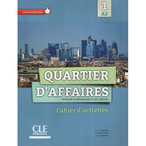 QUARTIER D'AFFAIRES A1 - CAHIER D'EXERCICES