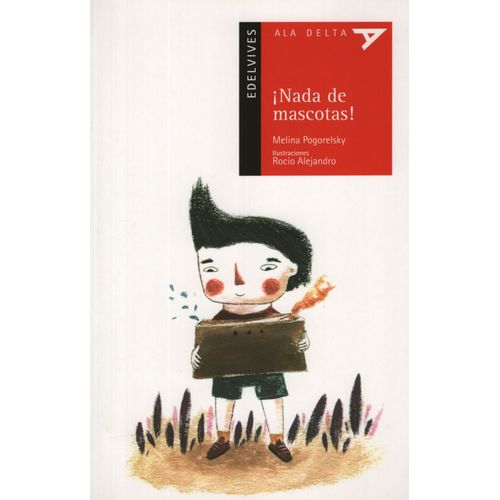 NADA DE MASCOTAS - ALA DELTA ROJA (+5 AÑOS)