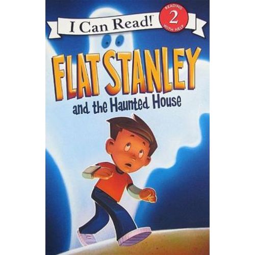 FLAT STANLEY AND THE HAUNTED HOUSE - I CAN READ 2