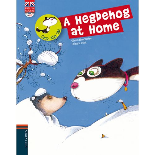 A HEGDEHOG AT HOME + AUDIO CD - COCO THE CAT A HEGDEHOG AT HOME + AUDIO CD - COCO THE CAT