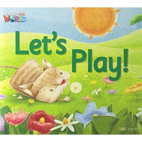 LET'S PLAY ! BIG BOOK - READER - WELCOME TO OUR WORLD 1 (AME