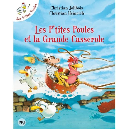 LES P'ETITES POULES ET LA GRANDE CASSEROLE - CHRISTIAN JOLIB