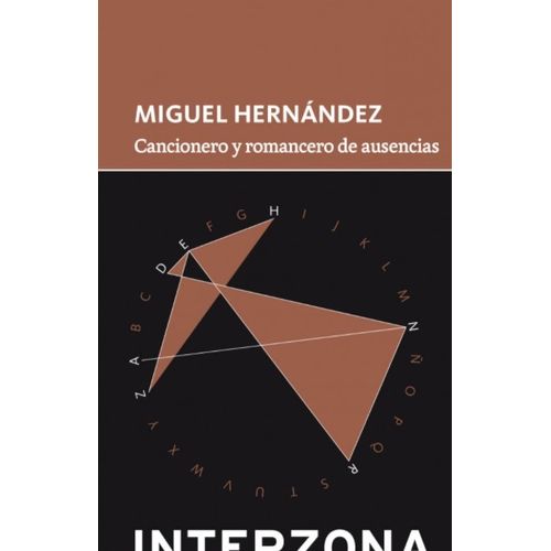 CANCIONERO Y ROMANCERO DE AUSENCIAS - MIGUEL HERNANDEZ