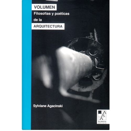 VOLUMEN FILOSOFIAS Y POETICAS DE LA ARQUITECTURA