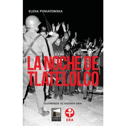 LA NOCHE DE TLATELOLCO - ELENA PONIATOWSKA