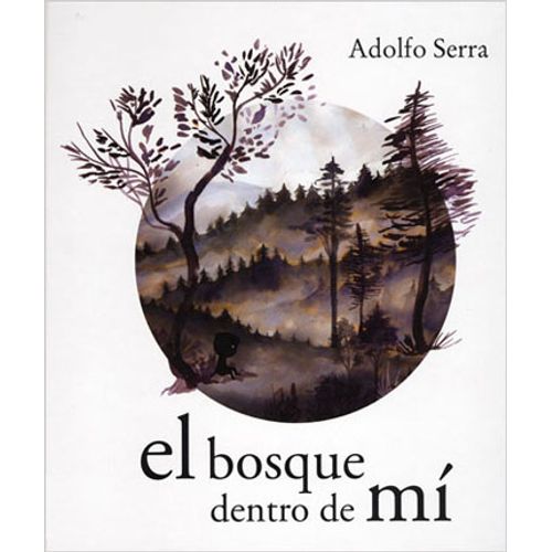 EL BOSQUE DENTRO DE MI