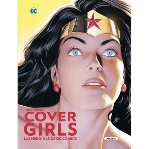 COVER GIRLS. LAS HEROÍNAS DE DC COMICS