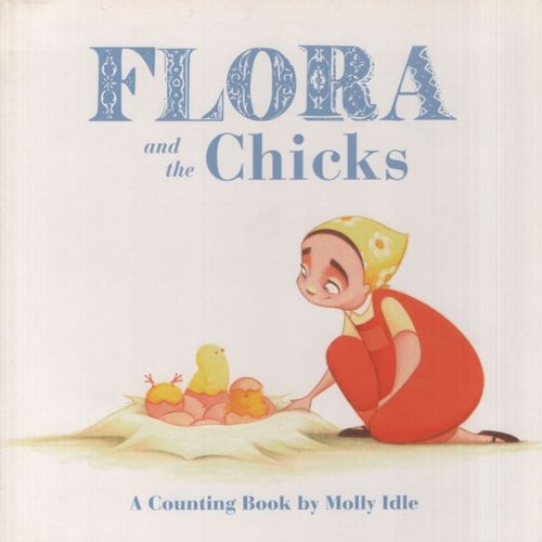 FLORA AND THE CHICKS - MOLLY IDLE