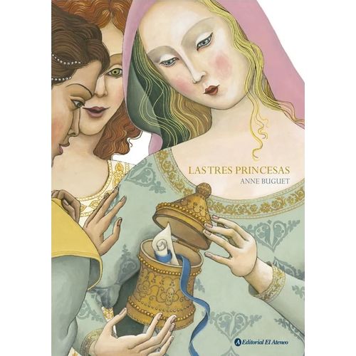 LAS TRES PRINCESAS - ANNE BUGUET