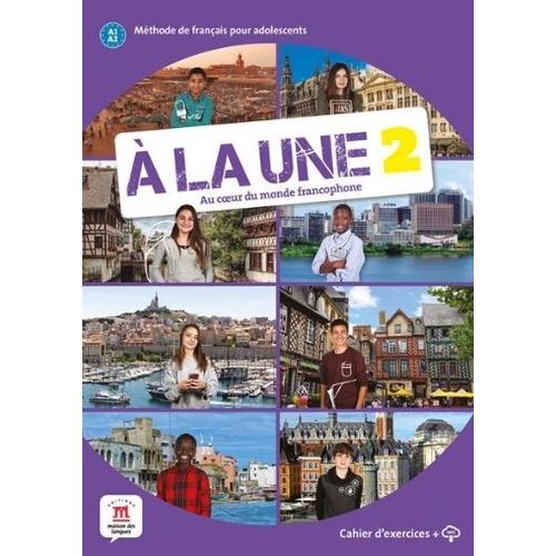 A LA UNE 2 - CAHIER D'EXERCISES