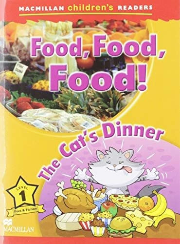 FOOD, FOOD, FOOD / THE CAT'S DINNER - MACMILLAN CHILDREN'S R