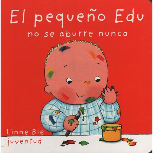 EL PEQUEÑO EDU NO SE ABURRE NUNCA EL PEQUEÑO EDU NO SE ABURRE NUNCA